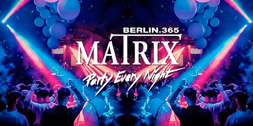 Matrix Club Berlin "Saturday" 09.05.2026