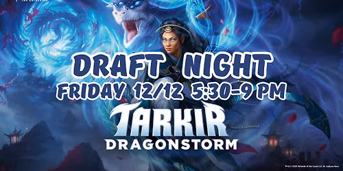 Friday Night Magic: Tarkir Dragonstorm Draft