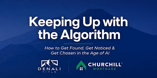 Keeping Up With The Algorithm:  How to Get Found, Get Noticed + Get Chosen