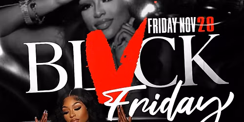 BLACK FRIDAY @ MIKES PLACE THE #1 BLACK FRIDAY PARTY IN TOWN!