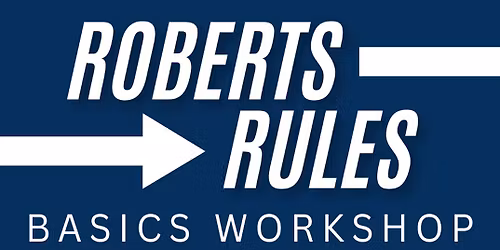 Roberts Rules Basics Workshop
