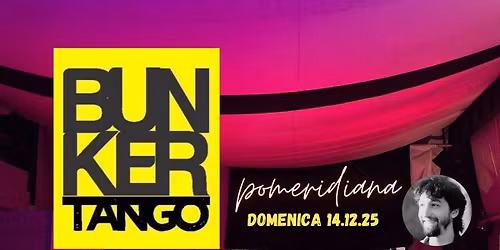 Bunker Tango - Pomeridiana