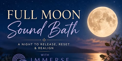 Sound Healing Sunday - Full Moon Sound Bath