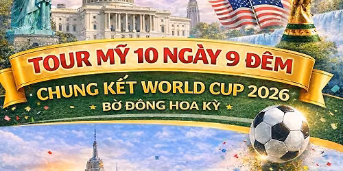 TOUR M\u1ef8 - XEM CHUNG K\u1ebeT WORLD CUP 2026