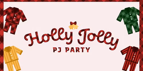 Holly Jolly PJ Party
