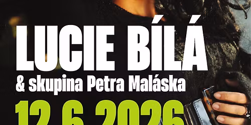 Lucie B\u00edl\u00e1 s kapelou - are\u00e1l Kam\u00ednka \/ Ro\u0161t\u00edn