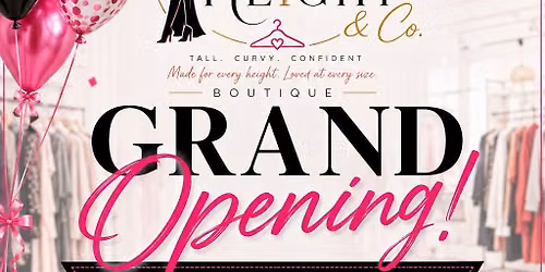 Grand Opening "Her Full Height & Co. Boutique"