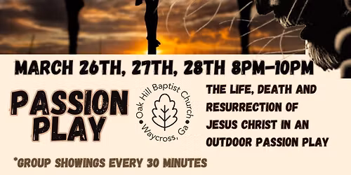Outdoor Passion Play at Oak Hill Baptist Church