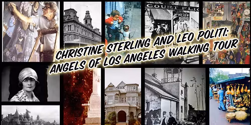 Christine Sterling and Leo Politi: Angels of Los Angeles walking tour