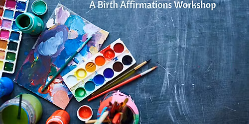 Gather & Ground: A Birth Affirmations Workshop