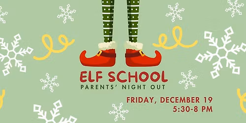 Elf School | Parents ' Night Out