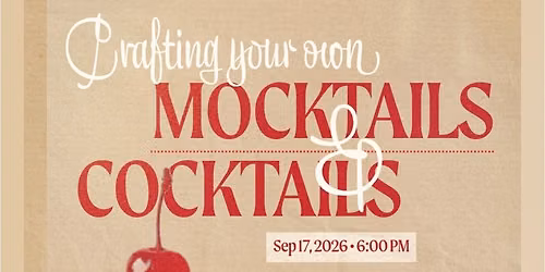 Crafting Mocktails and Cocktails