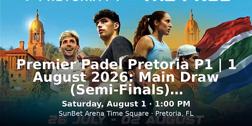 Premier Padel Finals 2026 - Semi-finals Tickets