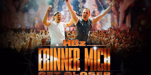 AUSVERKAUFT - HBz – ERINNER MICH Tour 2026
