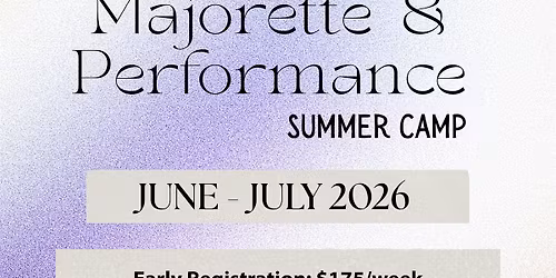ACC Majorette & Performance Summer Camp
