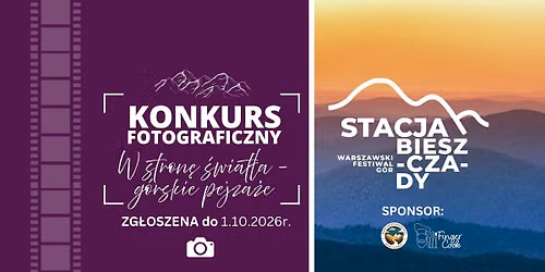 Konkurs fotograficzny "W stron\u0119 \u015bwiat\u0142a - g\u00f3rskie pejza\u017ce" | Festiwal Stacja Bieszczady 2026