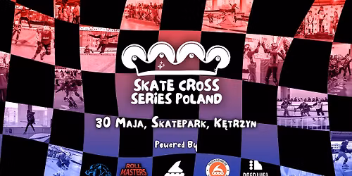 Puchar Polski Skate Cross Series Poland + Free Jump, 30 Maja 2026, K\u0119trzyn