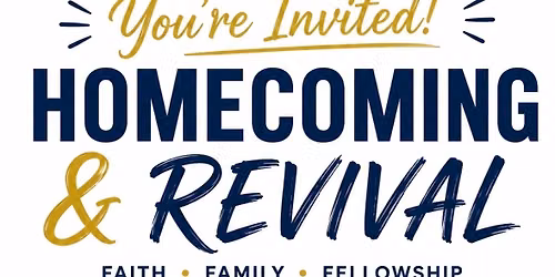 Homecoming and Revival!