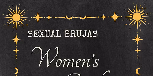 Sexual Brujas women\u2019s circle