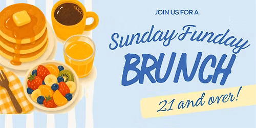 Sunday Funday Brunch