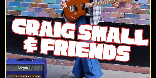 Boxcar Live Presents Craig Small & Friends