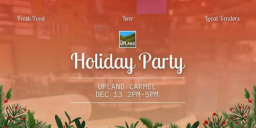 Holiday Party at Upland Carmel