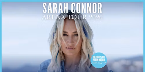 Sarah Connor - Arena Tour 2026 | Wien