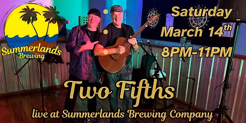 Two Fifths live at Summerlands Brewing Company!