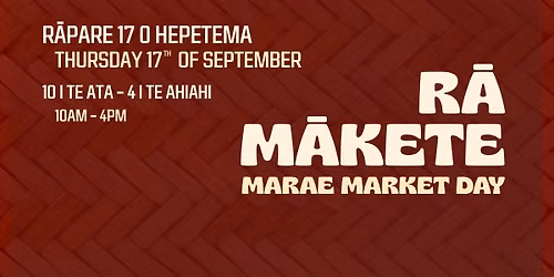 Ra M\u0101kete - Marae Market Day