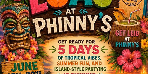\ud83c\udf3a Summer Luau at Phinny\u2019s \ud83c\udf3a