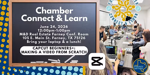 Chamber Connect & Learn: Capcut Beginners+ Making A Video From Scratch