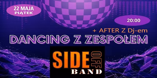 DANCING z zespo\u0142em SIDE OFF BAND + AFTER z Dj-em
