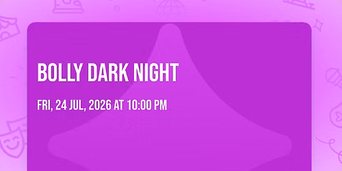 Bolly Dark Night \ud83d\udd25