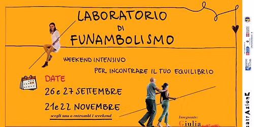 LABORATORIO DI FUNAMBOLISMO - per amanti e ricercatori di equilibrio di ogni et\u00e0