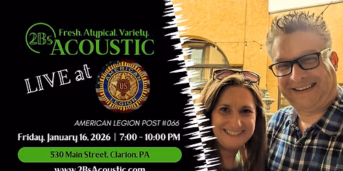  2Bs Acoustic hosted by Clarion American Legion Post #066