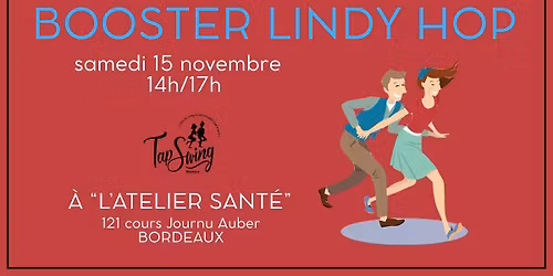 Atelier Booster bases Lindy Hop - Danses Swing - Bordeaux