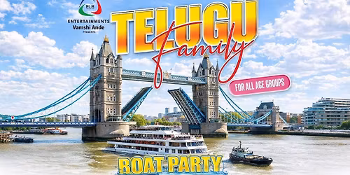TELUGU FAMILY BOAT PARTY LONDON by ELE ENTERTAINMENTS