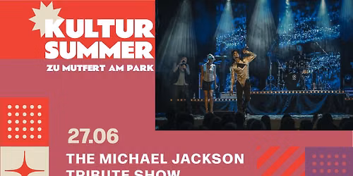Kultur Summer | The Michael Jackson Tribute Show