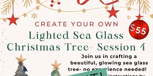 Lighted Sea Glass Christmas Tree- Session 4