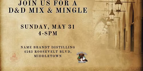 D&D Mix and Mingle 2026 with Crooked Dog Comics and Name Brandt Distilling