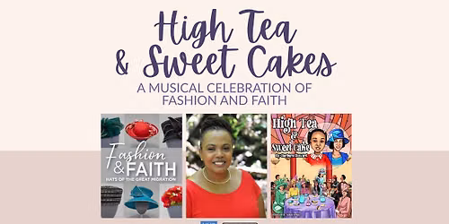 High Tea & Sweet Cakes: A Musical Celebration of Fashion and Faith