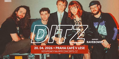 DITZ (UK) + ravebombs - PRAGUE
