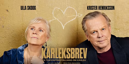 K\u00e4rleksbrev \u2013 En teaterf\u00f6rest\u00e4llning om k\u00e4rlek \u2022 12\/11 \u2022 UKK