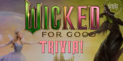 Wicked for Good Trivia