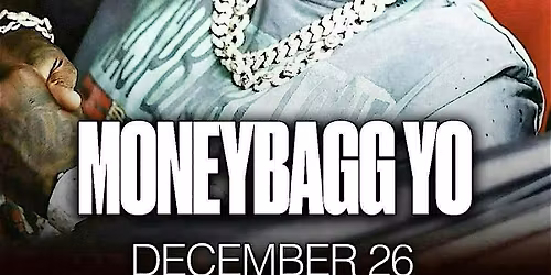\u2728MONEYBAGG YO\u2b50\ufe0f @ THE DNARG \u2757\ufe0fTICKETS & VIP DISCOUNTS HERE\u2757\ufe0fFR\u2744\ufe0fST FGXzotix