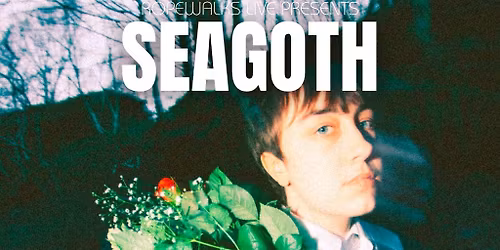 Seagoth With Special Guests