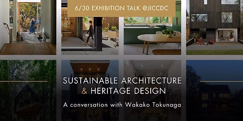 Sustainable Architecture & Heritage Design with Wakako Tokunaga