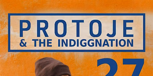 PROTOJE & THE INDIGGNATION \u2013 LIVE IN BERLIN