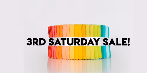3rd Saturday Sale!