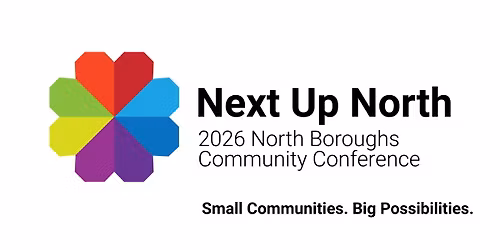 Next Up North: North Boroughs Community Conference